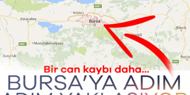 906133-bursa-ya-adim-adim-yaklasiyor-bir-can-kaybi-daha-68528f46939c2.jpg