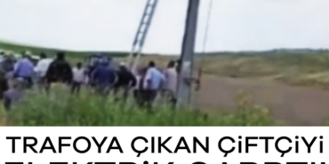 906723-trafoya-cikan-ciftciyi-elektrik-carpti-6857284c08092.jpg