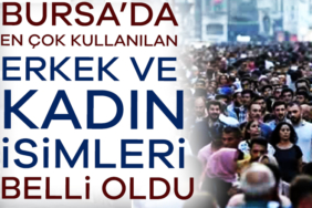 907182-bursa-da-en-cok-kullanilan-kadin-erkek-isimleri-belli-oldu-685bfdeb01e8c.jpg