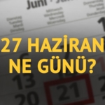 27-haziran-ne-gunu-27-haziranin-anlam-ve-onemi-ne-tkvo.jpg