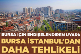 908164-bursa-icin-endiselendiren-uyari-bursa-istanbul-dan-daha-tehlikeli-686553d16888f.jpg
