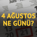 4-agustos-ne-gunu-4-agustosun-anlam-ve-onemi-ne-znhb.jpg