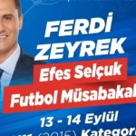 ferdi-zeyrek-efes-selcuk-futbol-musabakalari-basliyor-1757739309-515_large.webp.webp