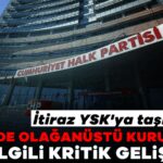 919946-chp-de-olaganustu-kurultay-ile-ilgili-kritik-gelisme-itiraz-ysk-ya-tasindi-68cc22f3a84a5.jpg