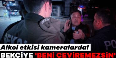 925044-alkol-etkisi-kameralarda-bekciye-beni-ceviremezsin-deyip-polise-sikayet-etti-68ffbfd73077c.jp_.jpeg
