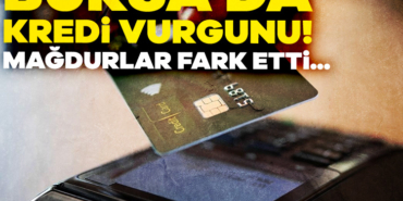 926062-bursa-da-kredi-vurgunu-magdurlar-fark-etti-6909a2c3ae76a.jpg