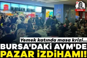 931233-bursa-daki-avm-de-pazar-izdihami-yemek-katinda-masa-krizi-693ec8f09a6f0.jpg.webp.webp