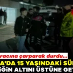 931386-bursa-da-15-yasindaki-surucu-trafigin-altini-ustune-getirdi-polis-aracina-carparak-durdu-6940.webp