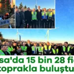 Bursa’da 15 Bin Fidanla Yeşil Gelecek Umudu!