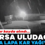 Uludağ’da Lapa Lapa Kar Yağışı Başladı!