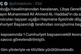 Libya Genelkurmay Başkanı’nın Uçak Kazası Soruşturması