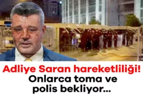Sadettin Saran Gözaltında, Adliye Önünde Toma!